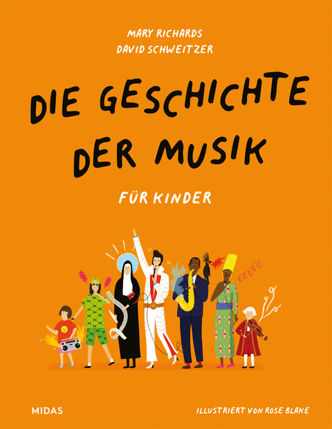 Die Geschichte der Musik - für Kinder - Mary Richards, David Schweizer