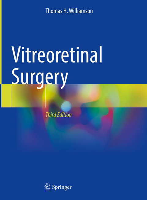 Vitreoretinal Surgery - Thomas H. Williamson