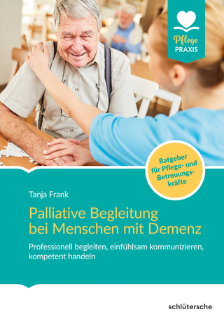 Palliative Begleitung bei Menschen mit Demenz - Tanja Frank