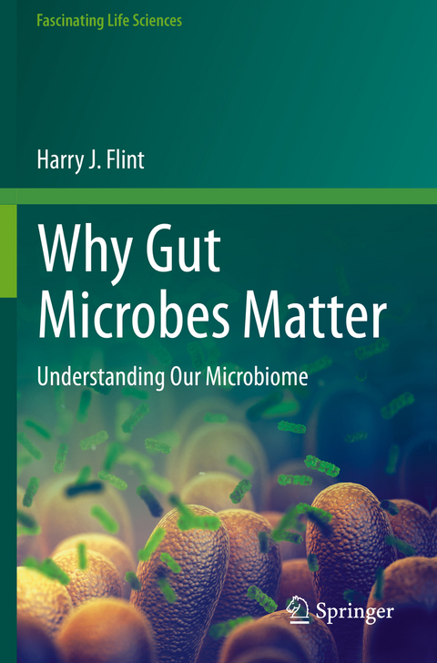 Why Gut Microbes Matter - Harry J. Flint