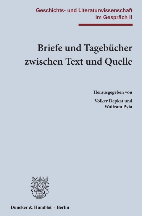 Briefe und Tagebücher zwischen Text und Quelle. - 