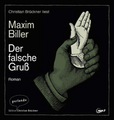 Der falsche Gruß - Maxim Biller