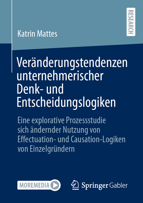 Veränderungstendenzen unternehmerischer Denk- und Entscheidungslogiken - Katrin Mattes