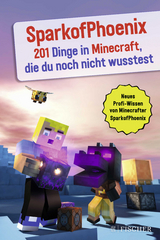 SparkofPhoenix: 201 Dinge in Minecraft, die du noch nicht wusstest -  SparkofPhoenix