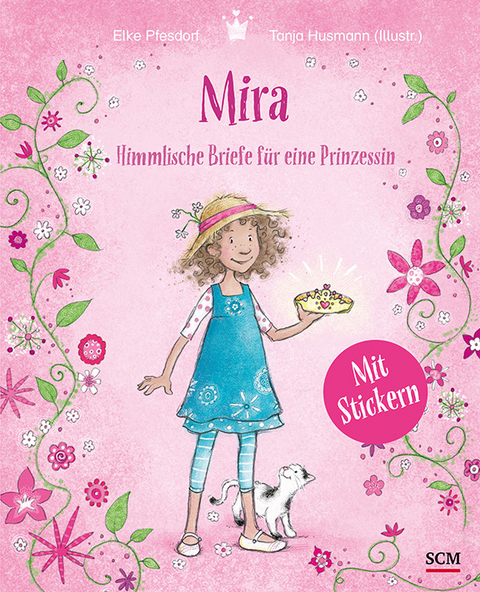 Mira - Himmlische Briefe für eine Prinzessin. Mit Stickern - Elke Pfesdorf