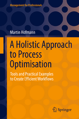 A Holistic Approach to Process Optimisation - Martin Hofmann