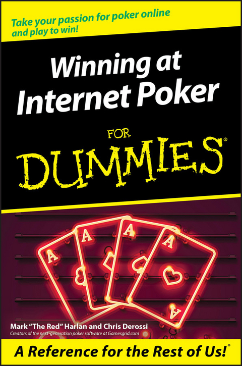 Winning at Internet Poker For Dummies -  Chris Derossi,  Mark Harlan