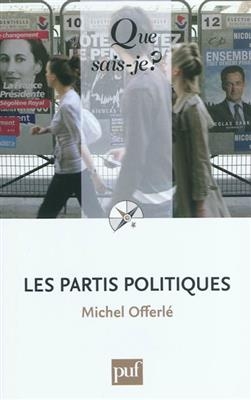 Les partis politiques - Michel (1947-....) Offerlé