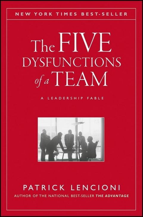Five Dysfunctions of a Team -  Patrick M. Lencioni