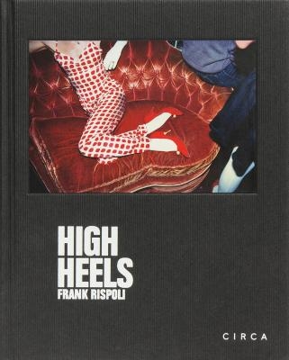 Frank Rispoli - High Heels - Frank Rispoli, Erick Bradshaw Hughes