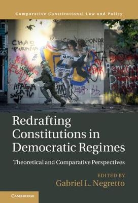 Redrafting Constitutions in Democratic Regimes - 