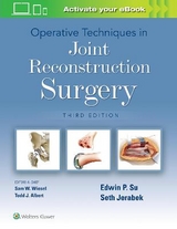 Operative Techniques in Joint Reconstruction Surgery - SU, EDWIN P.; Jerabek, Seth