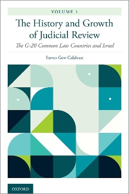 The History and Growth of Judicial Review, Volume 1 - Steven Gow Calabresi