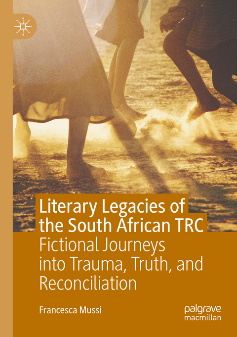 Literary Legacies of the South African TRC - Francesca Mussi