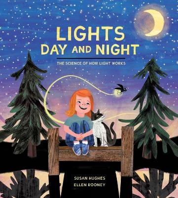 Lights Day and Night - Susan Hughes