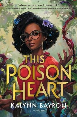 This Poison Heart - Kalynn Bayron