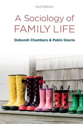 A Sociology of Family Life - Deborah Chambers, Pablo Gracia