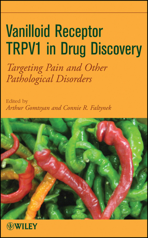 Vanilloid Receptor TRPV1 in Drug Discovery - 