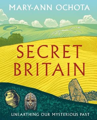 Secret Britain - Mary-Ann Ochota