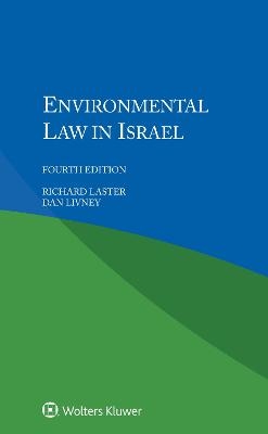 Environmental Law in Israel - Richard Laster, Dan Livney