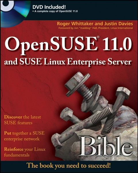 OpenSUSE 11.0 and SUSE Linux Enterprise Server Bible -  Justin Davies,  Roger Whittaker