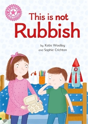 Reading Champion: This is not Rubbish - Katie Woolley