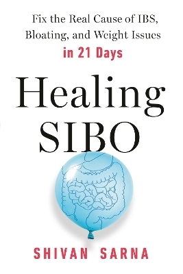 Healing SIBO - Shivan Sarna