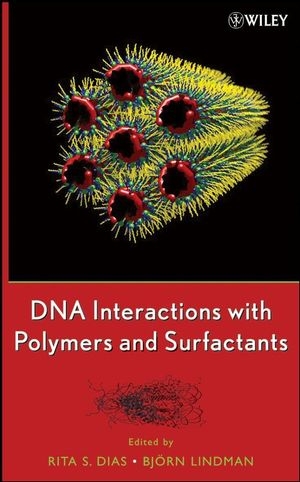 DNA Interactions with Polymers and Surfactants - Rita Dias, Bjorn Lindman