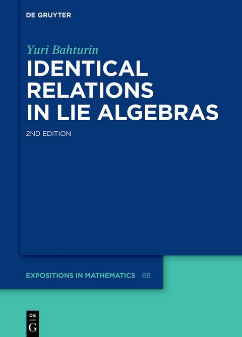 Identical Relations in Lie Algebras - Yuri Bahturin