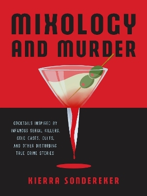 Mixology and Murder - Kierra Sondereker