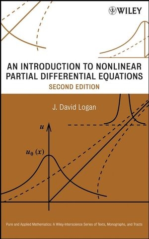 An Introduction to Nonlinear Partial Differential Equations - J. David Logan