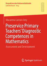 Preservice Primary Teachers’ Diagnostic Competences in Mathematics - Macarena Larrain Jory
