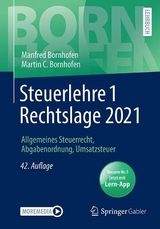 Steuerlehre 1 Rechtslage 2021 - Bornhofen, Manfred; Bornhofen, Martin C.