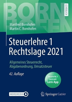 Steuerlehre 1 Rechtslage 2021 - Manfred Bornhofen, Martin C. Bornhofen