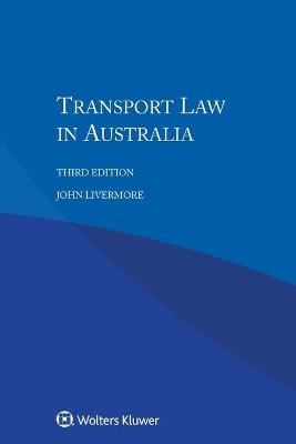 Transport Law in Australia - John Livermore