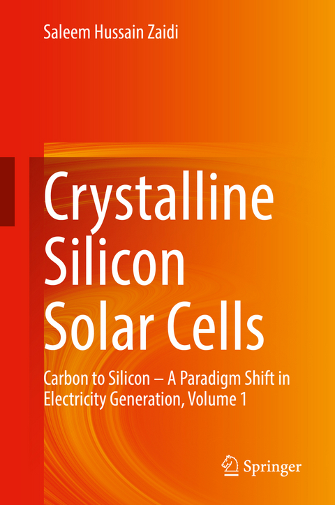 Crystalline Silicon Solar Cells - Saleem Hussain Zaidi