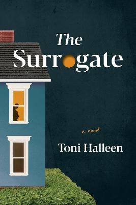 The Surrogate - Toni Halleen