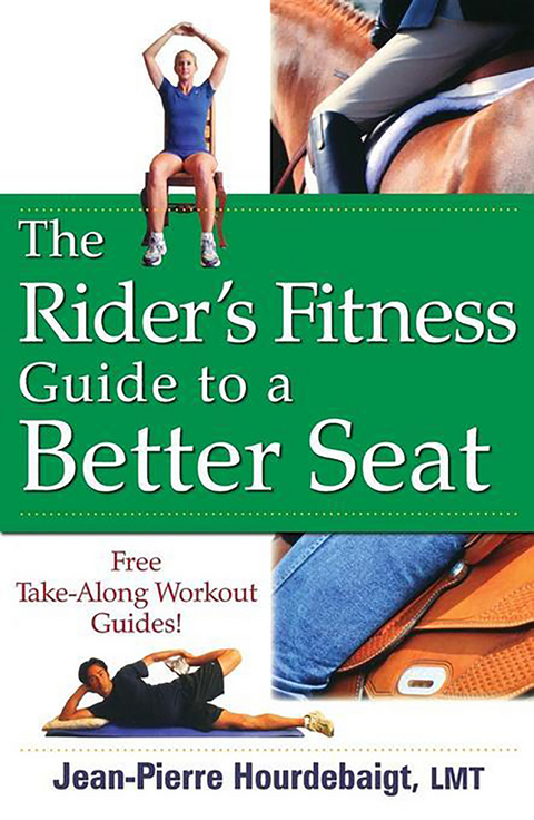 The Rider's Fitness Guide to a Better Seat - Jean-Pierre Hourdebaigt