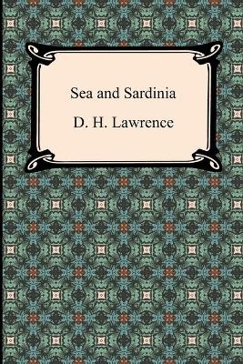 Sea and Sardinia - D H Lawrence