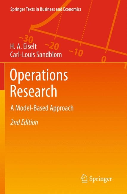 Operations Research - H. A. Eiselt, Carl-Louis Sandblom