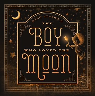 Boy Who Loved the Moon - Rino Alaimo