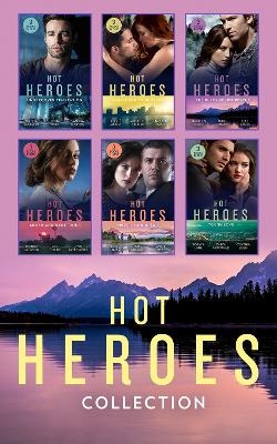 The Hot Heroes Collection - Elle James, Joss Wood, Annie West, Brenda Jackson, Lisa Childs