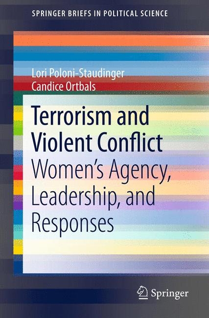 Terrorism and Violent Conflict -  Candice D. Ortbals,  Lori Poloni-Staudinger