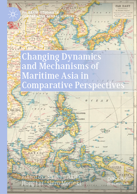 Changing Dynamics and Mechanisms of Maritime Asia in Comparative Perspectives - 