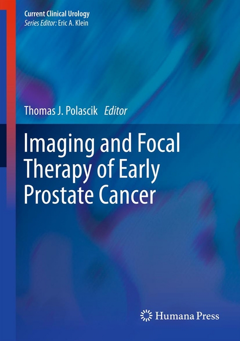 Imaging and Focal Therapy of Early Prostate Cancer - 