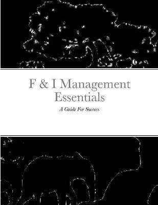 F & I Management Essentials - Rafael Class