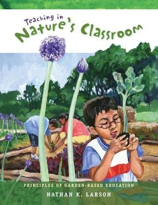 Teaching in Nature's Classroom - Nathan Kennard Larson