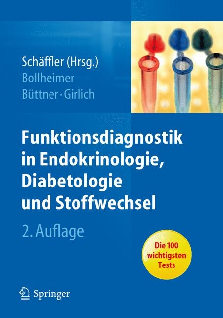 Funktionsdiagnostik in Endokrinologie, Diabetologie und Stoffwechsel - Andreas Schäffler, Cornelius Bollheimer, Roland Büttner, Christiane Girlich