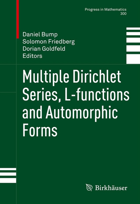 Multiple Dirichlet Series, L-functions and Automorphic Forms - 