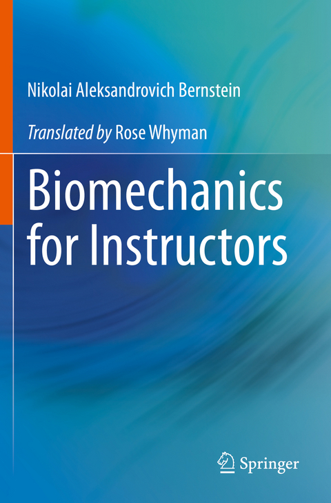 Biomechanics for Instructors - Nikolai Aleksandrovich Bernstein